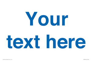 Custom blank information sign. Blue text, plain background